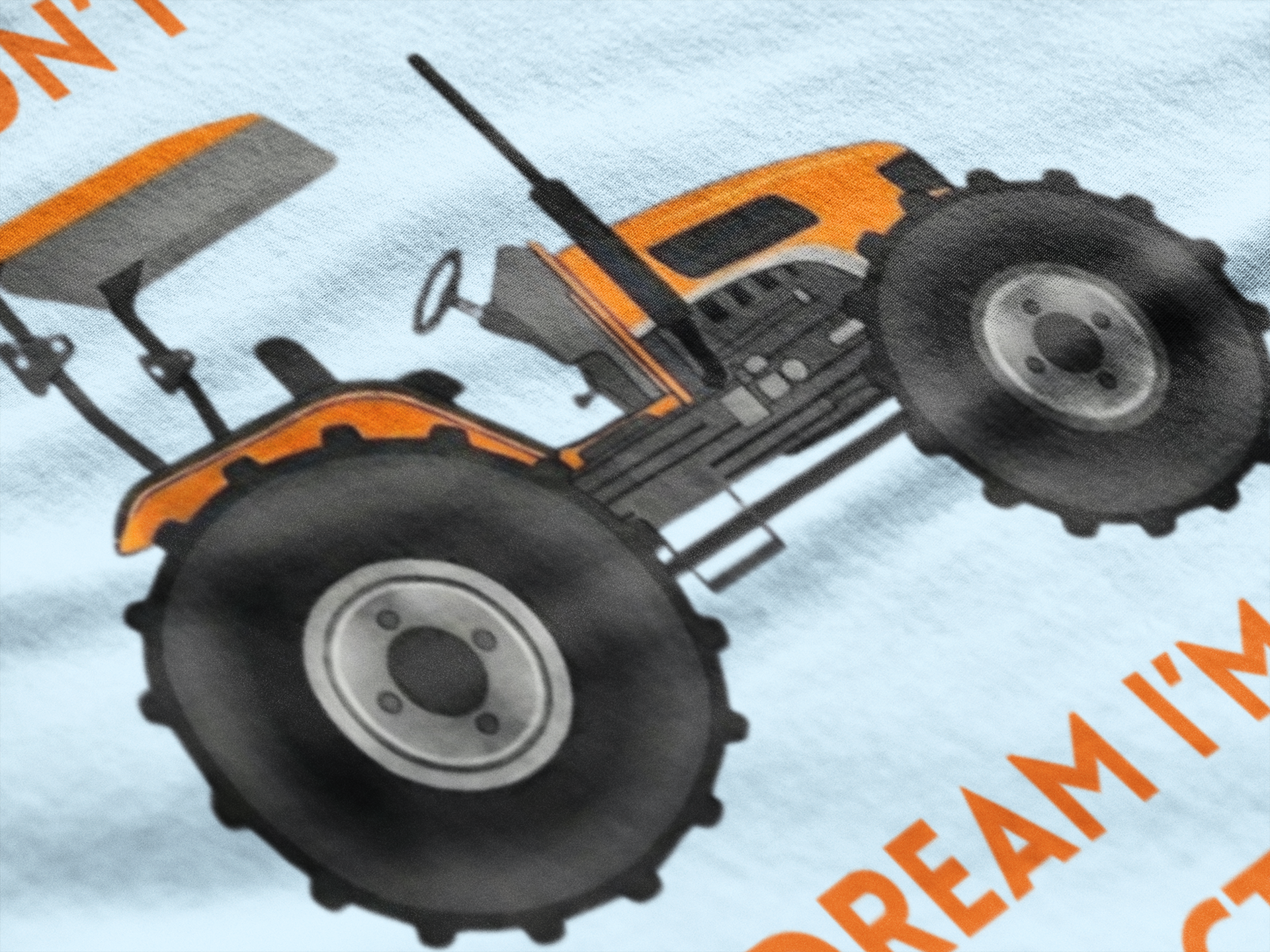 I Don't Snore I Dream I'm A Tractor — Graphic Tee