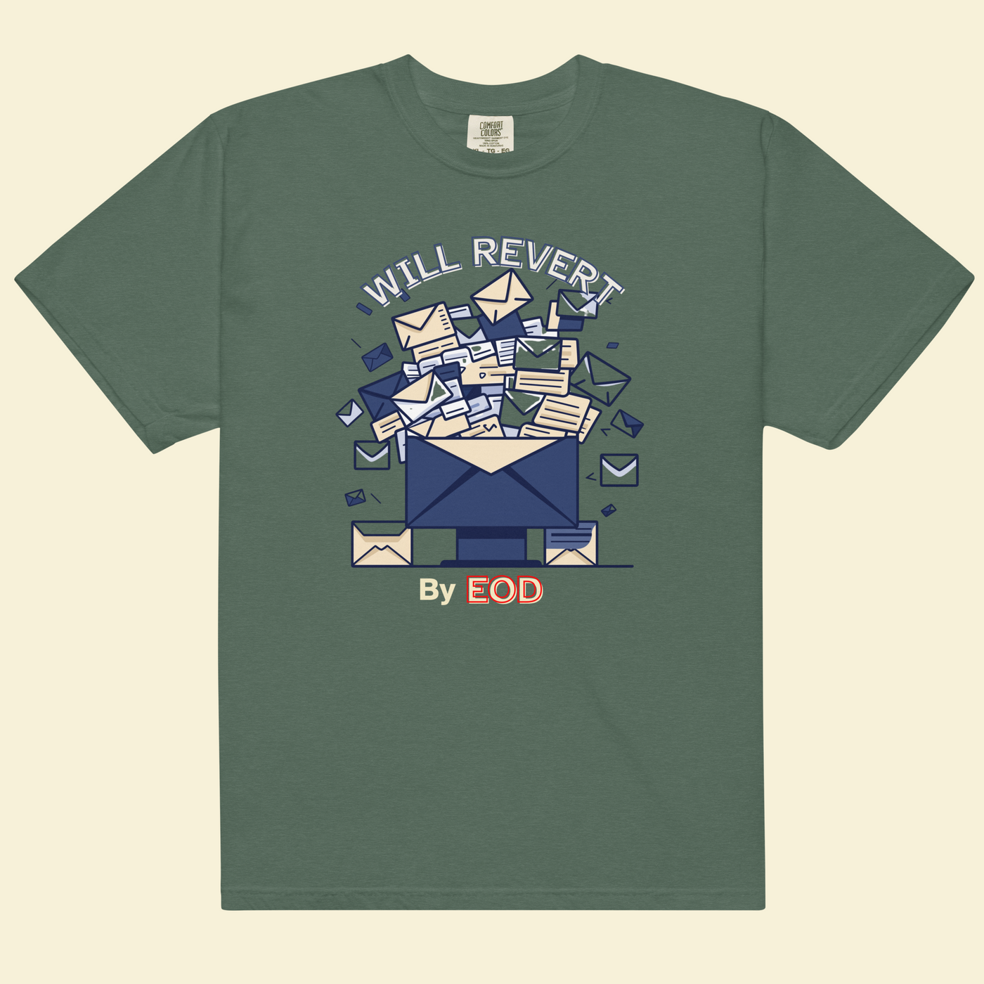 Will Revert by EOD — Corporate Lie Detector Tee — Premium Heavyweight