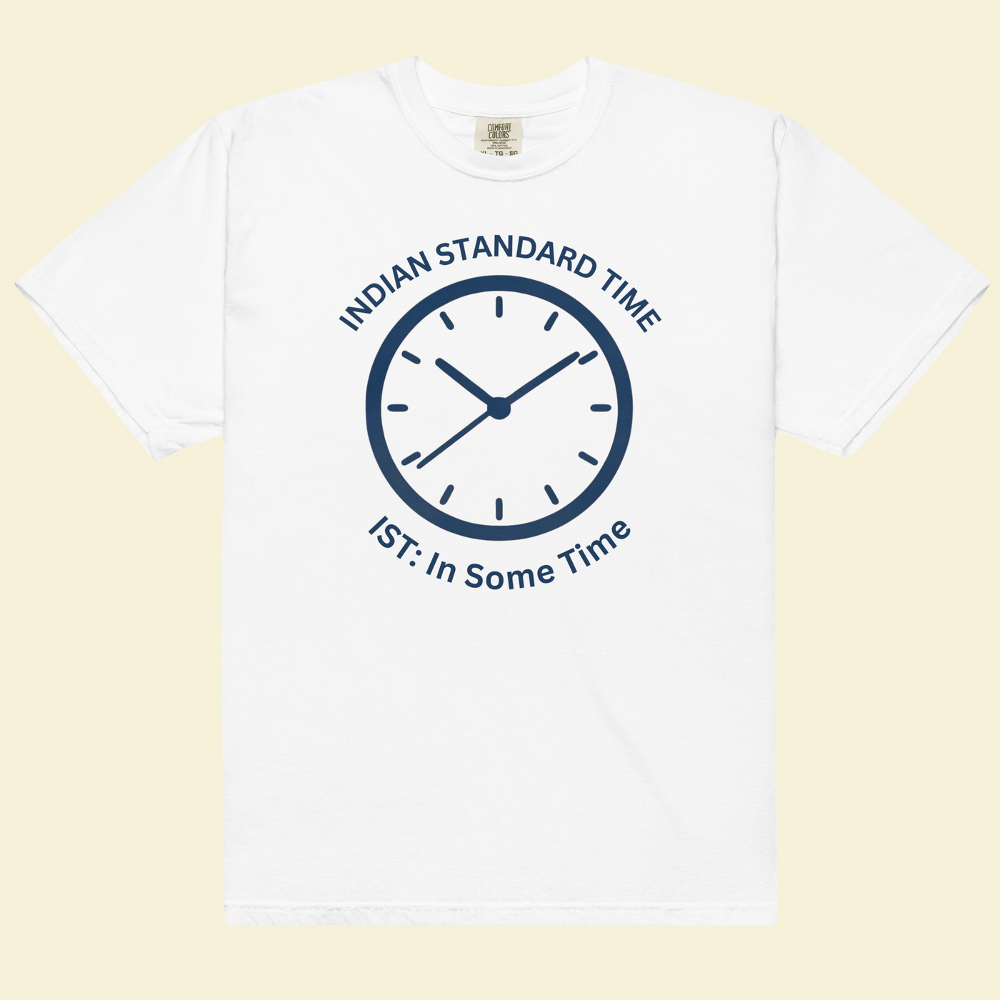 Indian Standard Time — IST Means "I Soon Think" — Premium Heavyweight